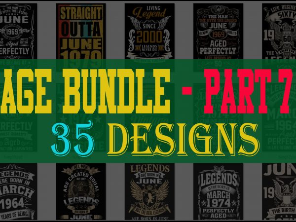 Special birthday age bundle psd file – part 7 – 80% off – editable 35 files, font and mockup shirt design png
