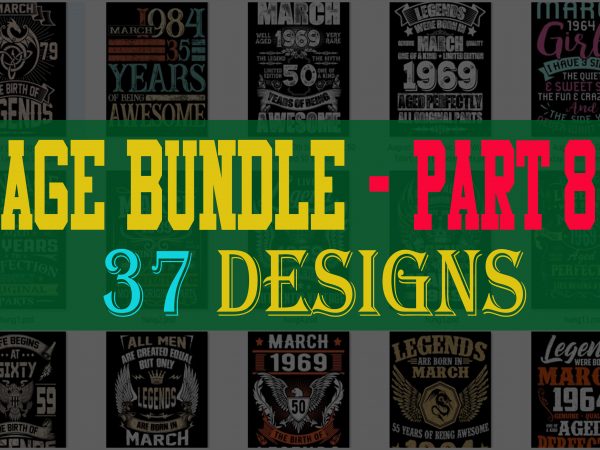 Special birthday age bundle psd file – 80% off – editable 37 files, font and mockup graphic t-shirt design