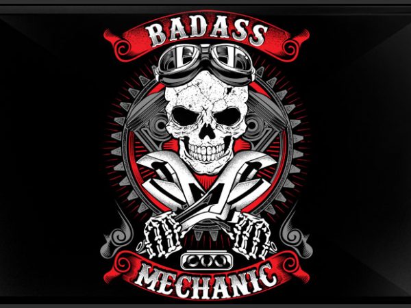 Badass mechanic buy t shirt design artwork