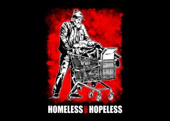 Homeless not hopeless t-shirt design