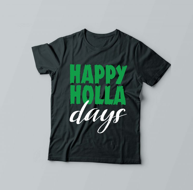 happy holla days shirt