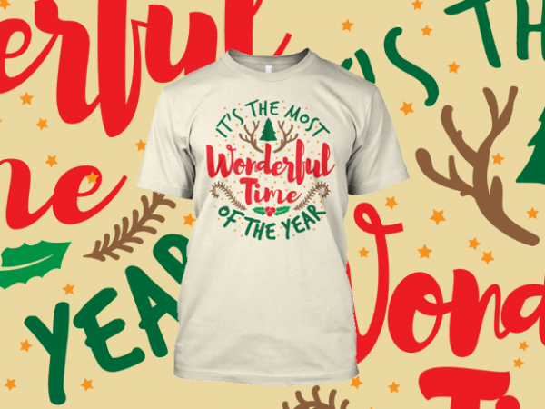 Most wonderful time vector shirt design