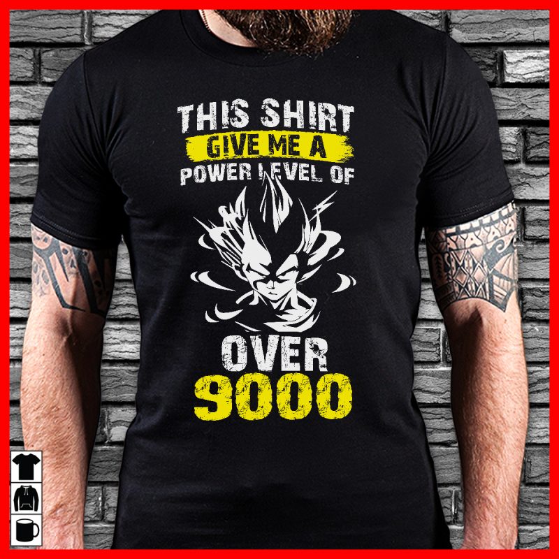This shirt give me a power level of over 9000 tshirt design for merch by amazon