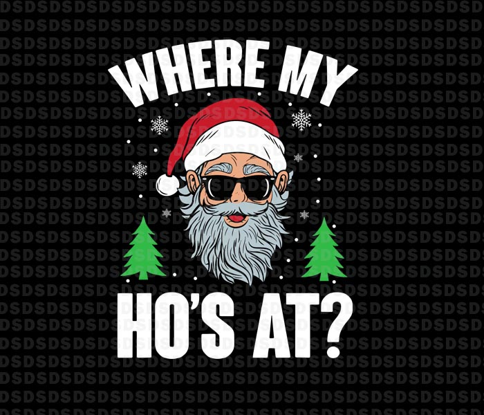 where my hos at santa