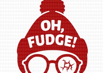 Oh Fudge svg, Oh Fudge vector t-shirt design