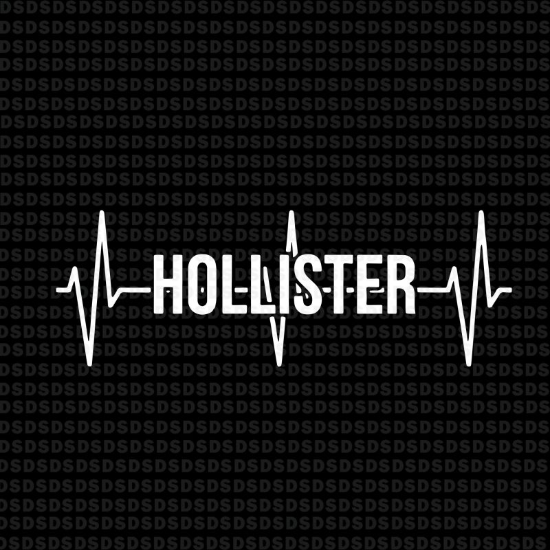 Hollister California svg,Hollister California 1868 Heartbeat Pullover t shirt design png