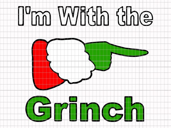 I’m with the grinch t shirt design for sale I’m with the grinch t shirt design for sale