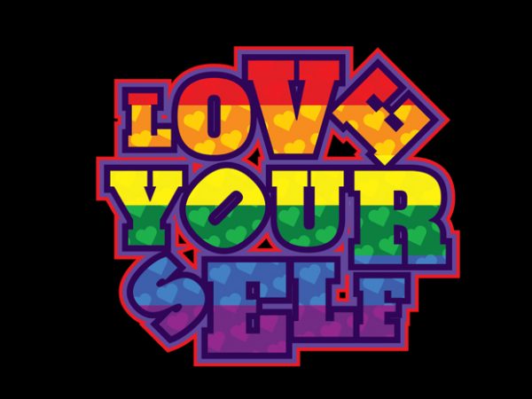 Love yourself buy t shirt design for commercial use