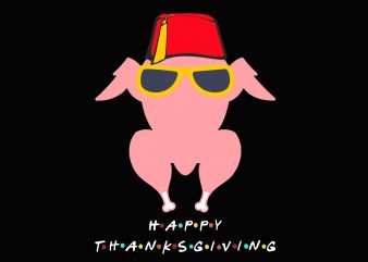 Happy Thanksgiving Svg, Png, Dxf, Eps Thanksgiving Friends Funny Turkey Head Svg, Png, Dxf, Eps file print ready shirt design