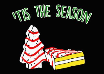 Tis The Season svg, png, dxf, eps, The Season Little Debbie Inspired Christmas Tree Snack Cake Svg, Png, Dxf, Eps file vector shirt design