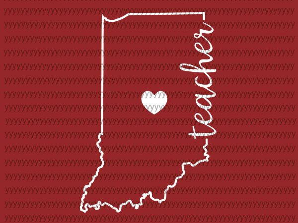 Red for ed svg, teacher red for ed indiana public education svg, png, dxf, eps file t shirt design to buy