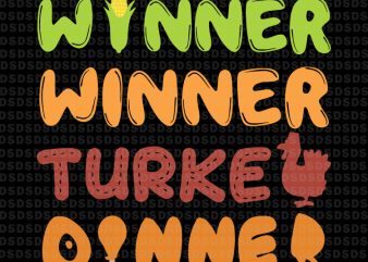 Winner winner turkey dinner vector shirt design