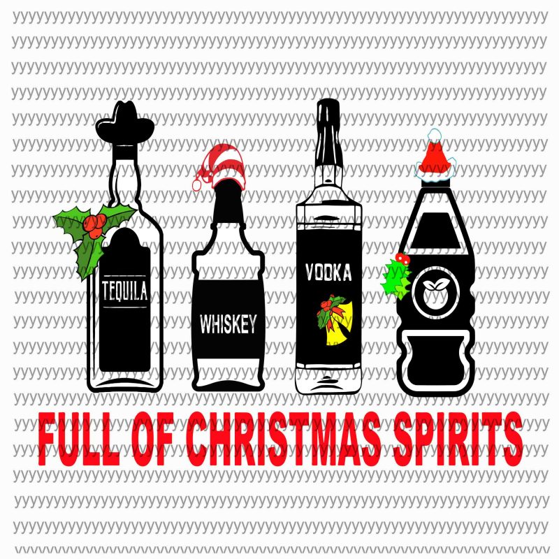 Full Of Christmas Spirits Svg, Men Christmas Drinking Spirits Tequila Jolly Juice Whiskey Svg, png, Dxf, Eps file buy tshirt design