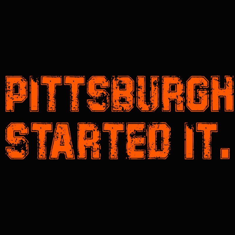 Pittsburgh started it svg, png, dxf, eps file, cleveland browns svg, cleveland browns fan tshirt factory
