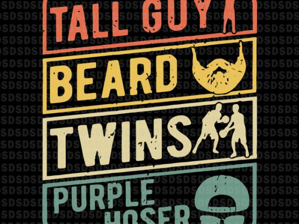 Tall guy beard twins purple hoser svg,tall guy beard twins purple hoser t shirt design for purchase