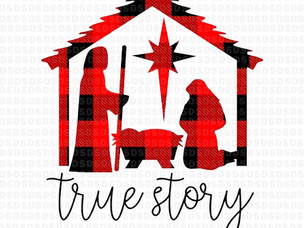 True story christmas manger nativity scene buffalo plaid,true story christmas design for t shirt