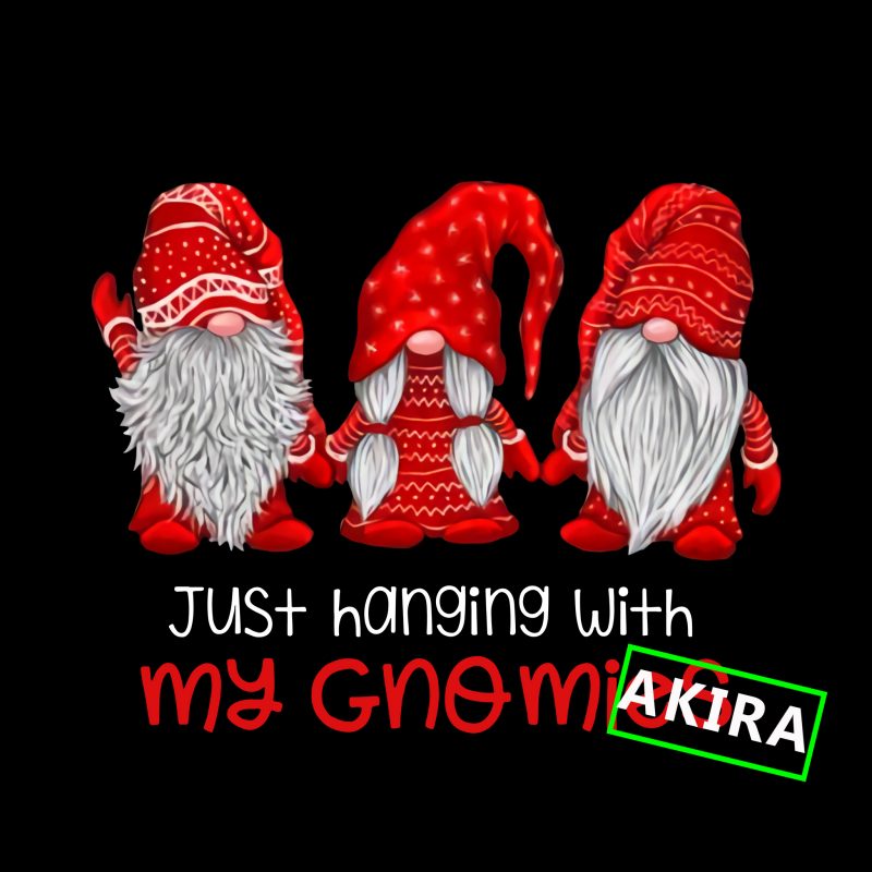 Just hangin’with my gnomies,Three gnomes in red costume Christmas png,three gnomes red design tshirt design for merch by amazon