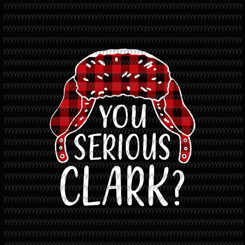 You Serious Clark Svg, Png, Dxf, Eps file tshirt-factory.com