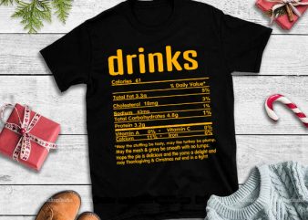 Thanksgiving Drinks Nutritional Facts svg,Thanksgiving Drinks Nutritional Facts design tshirt