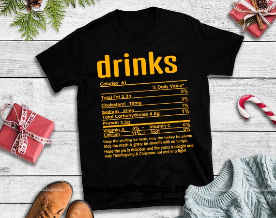 Thanksgiving drinks nutritional facts svg,thanksgiving drinks nutritional facts design tshirt