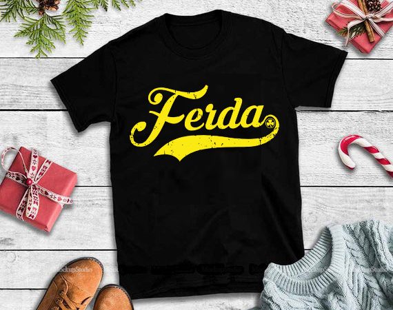 Letterkenny ferda svg, ferda svg,letterkenny ferda design tshirt