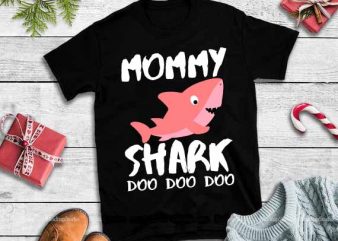 Mommy shark doo doo doo svg,Mommy shark doo doo doo vector shirt design