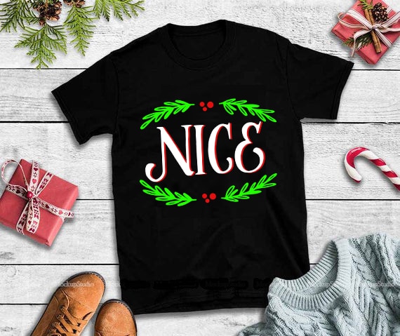 Nice Christmas Couples Matching Festive Holiday Novelty svg,Nice Christmas Couples Matching Festive Holiday Novelty design tshirt t shirt designs for printful