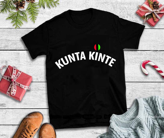 Kunta kinte svg,Kunta kinte t shirt designs for printify