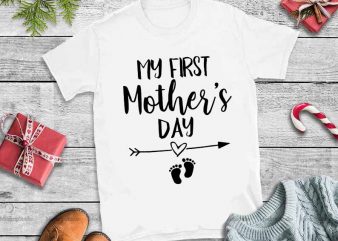 My first mother’s day svg,My first mother’s day print ready vector t shirt design