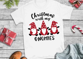 Christmas with my gonmies svg, Christmas with my gonmies design tshirt