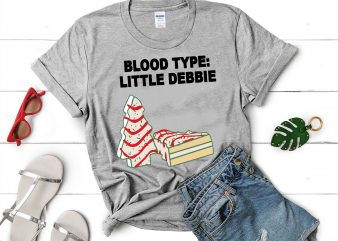 Blood type little debbie svg,Blood type little debbie design tshirt