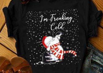 CAT I’M FREAKING COLD shirt design png
