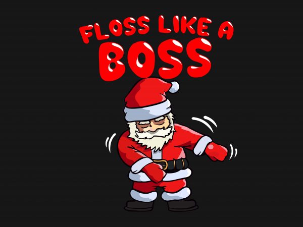 Santa Floss Like A Boss vector shirt design Santa Floss Like A Boss vector shirt design