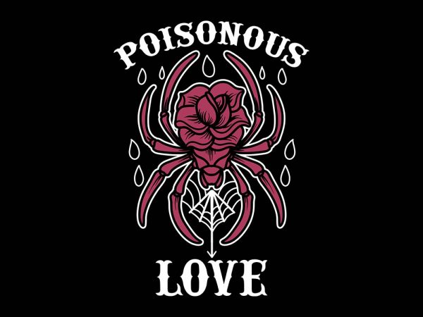 Poisonous love tshirt design