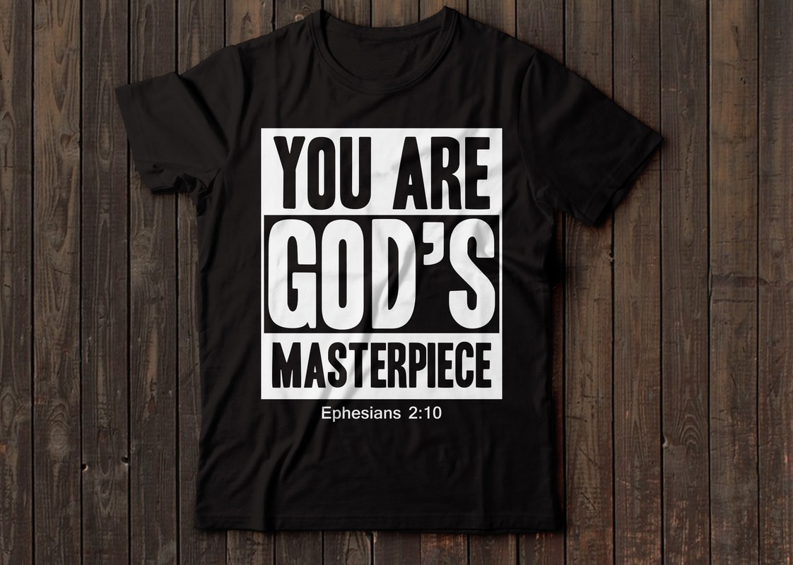 You Are God S Masterpiece Ephesians 2 10 Bible Verse Vector Shirt Design Buy T Shirt Designs