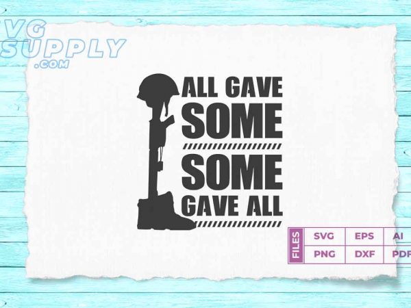 All gave some some gave all vector t-shirt design All gave some some gave all vector t-shirt design