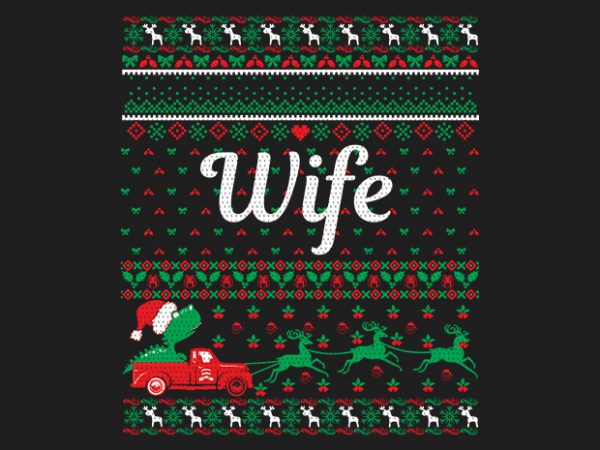 100% pattern wife family ugly christmas sweater design. 100% pattern wife family ugly christmas sweater design.