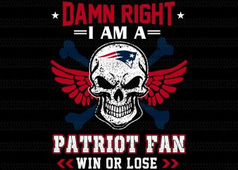 Damn right i am a patriot fan win or lose svg,Skull New England Patriots svg,New England Patriots svg,New England Patriots,New England Patriots design,this girl loves