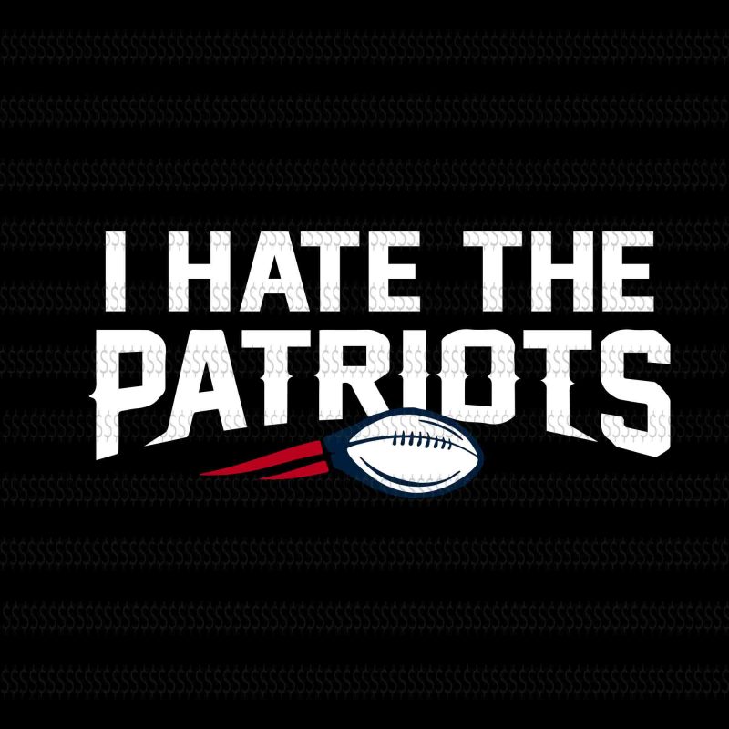 I hate the patriots svg,Skull New England Patriots svg,New England Patriots svg,New England Patriots,New England Patriots design,this girl loves patriots New England Patriots,New England Patriots