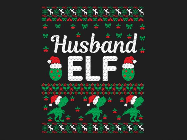 100% pattern husband elf family ugly christmas sweater design.