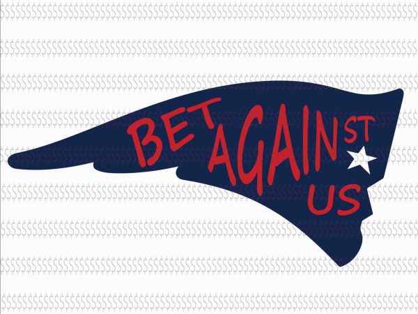 Bet against us new england patriots svg,skull new england patriots svg,new england patriots svg,new england patriots,new england patriots design,this girl loves patriots new england patriots,new