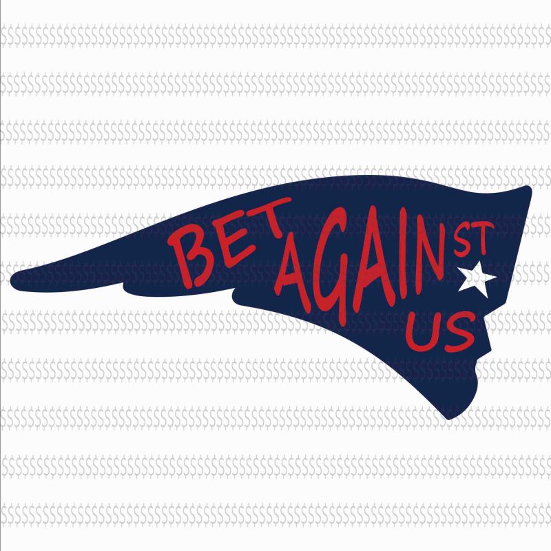 Bet against us New England Patriots svg,Skull New England Patriots svg,New England Patriots svg,New England Patriots,New England Patriots design,this girl loves patriots New England Patriots,New