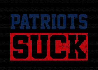 Patriots suck svg,England Patriots svg,New England Patriots svg,New England Patriots,New England Patriots design,this girl loves patriots New England Patriots,New England Patriots design