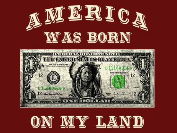 America was born on my land print ready vector t shirt design