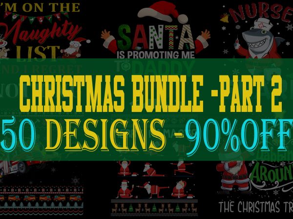 Special christmas bundle part 2- 50 editable designs – 90% off-psd and png – limited time only!