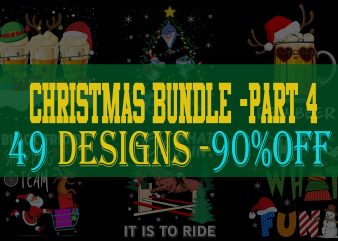 SPECIAL CHRISTMAS BUNDLE PART 4- 49 EDITABLE DESIGNS – 90% OFF-PSD and PNG – LIMITED TIME ONLY!