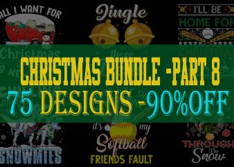 SPECIAL CHRISTMAS BUNDLE PART 8- 75 EDITABLE DESIGNS – 95% OFF – PSD, PNG AND FONT – LIMITED TIME ONLY!