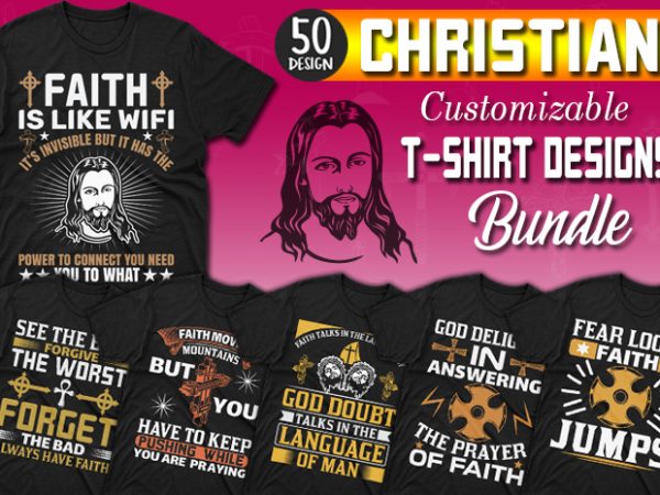 50 editable christian t-shirt designs bundle