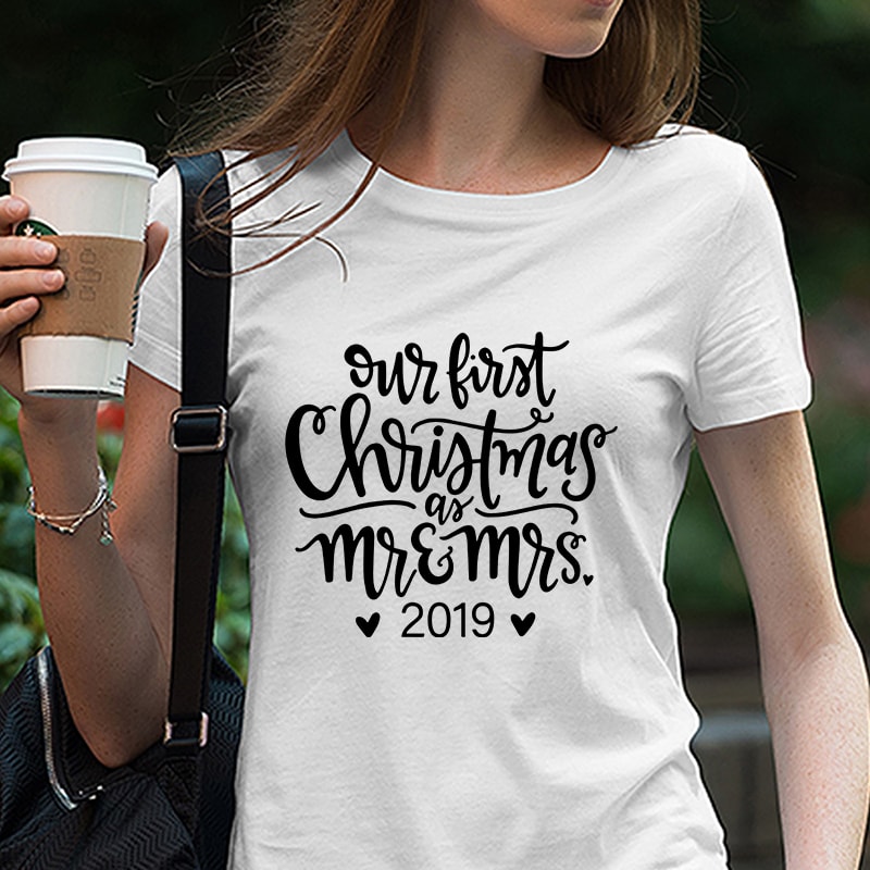 Our First Christmas As Mr And Mrs, Christmas, Funny quote, EPS DXF SVG PNG Digital download buy t shirt designs artwork