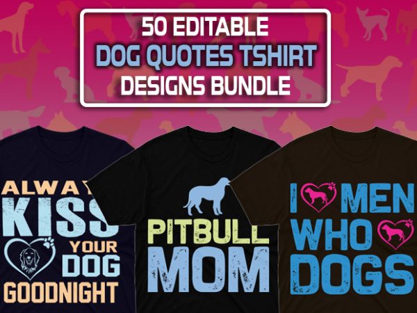 50 dog quotes editable t shirt designs bundle